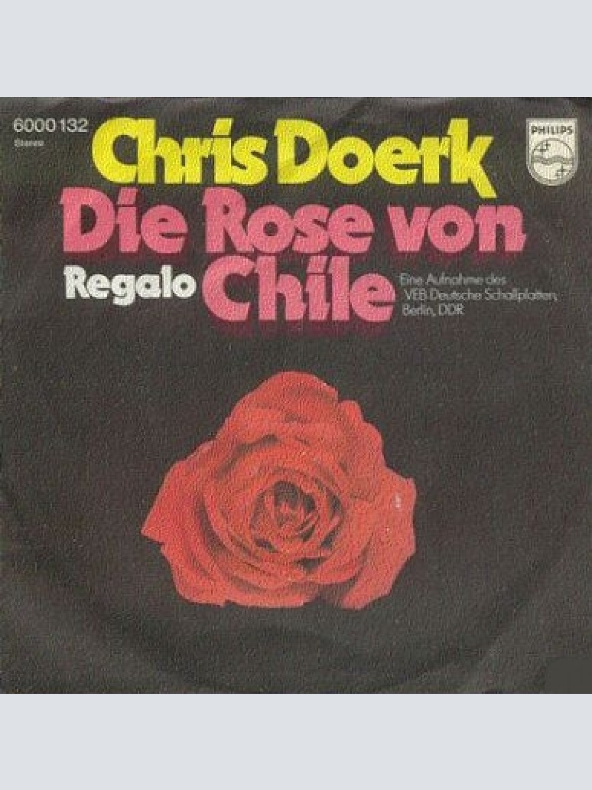 Vinyl / Chris Doerk - Die Rose Von Chile / Regalo