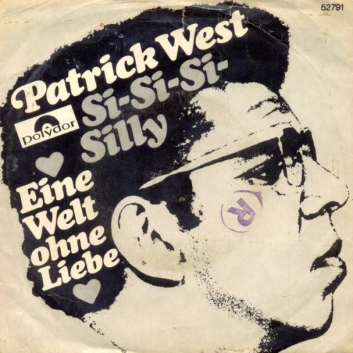 Vinyl / Patrick West - Si-Si-Si-Silly / Eine Welt Ohne Liebe