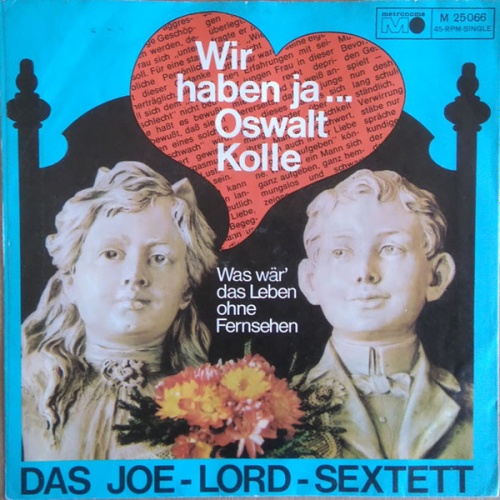 Vinyl / Das Joe-Lord-Sextett* - Wir Haben Ja... Oswalt Kolle