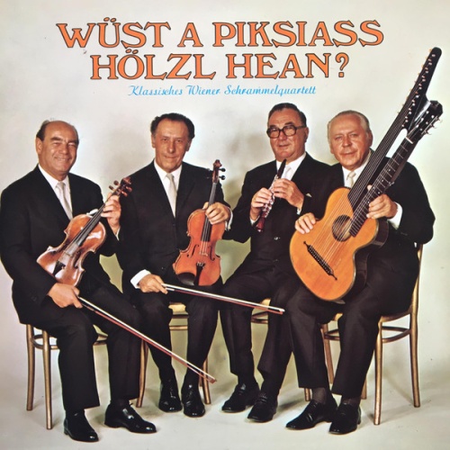 Vinyl / Klassisches Wiener Schrammelquartett* - Wüst A Piksiass Hölzl Hean?
