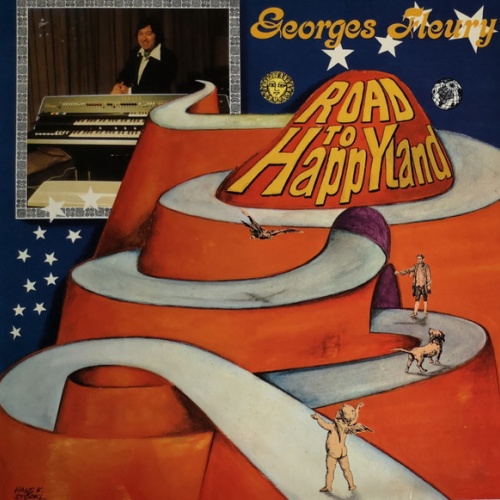 Vinyl / Georges Fleury* - Road To Happyland