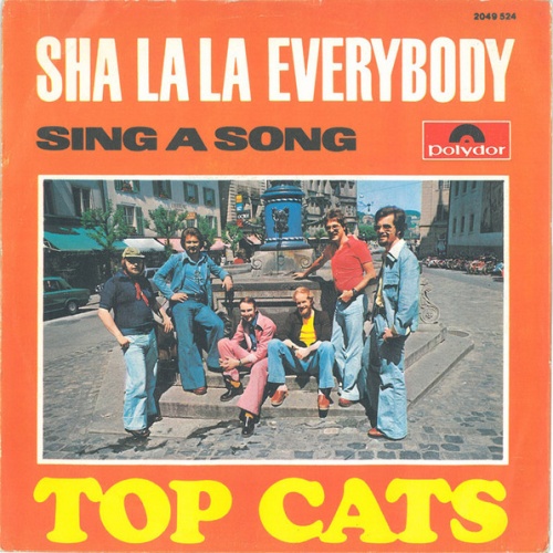 Vinyl / Top Cats (2) - Sha La La Everybody / Sing A Song