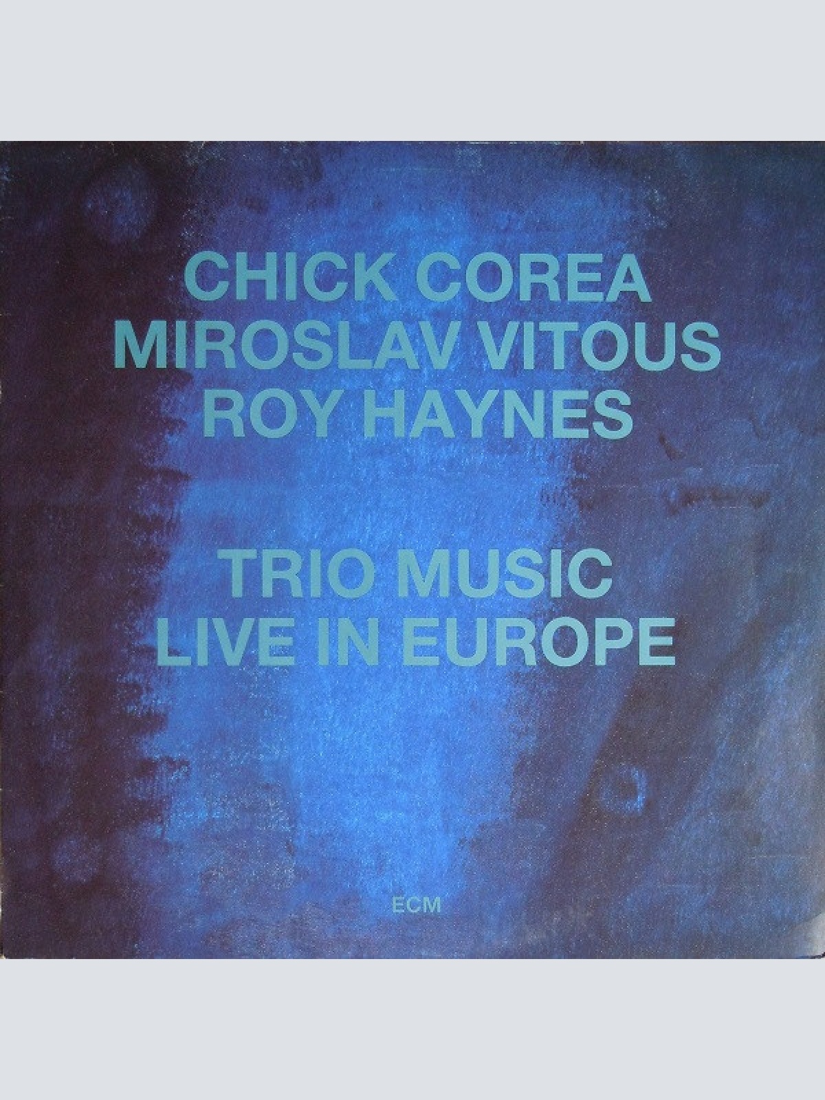 Vinyl / Chick Corea, Miroslav Vitous, Roy Haynes - Trio Music, Live In Europe