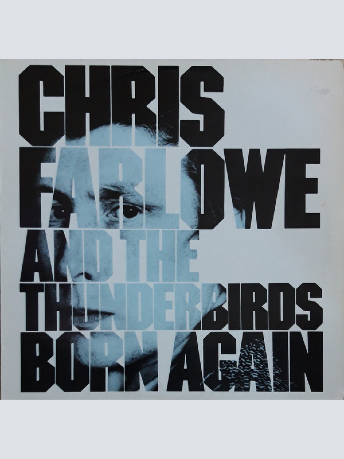 Vinyl / Chris Farlowe And The Thunderbirds* - Born Again