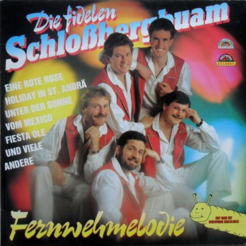 Vinyl / Die Fidelen Schloßbergbuam* - Fernwehmelodie