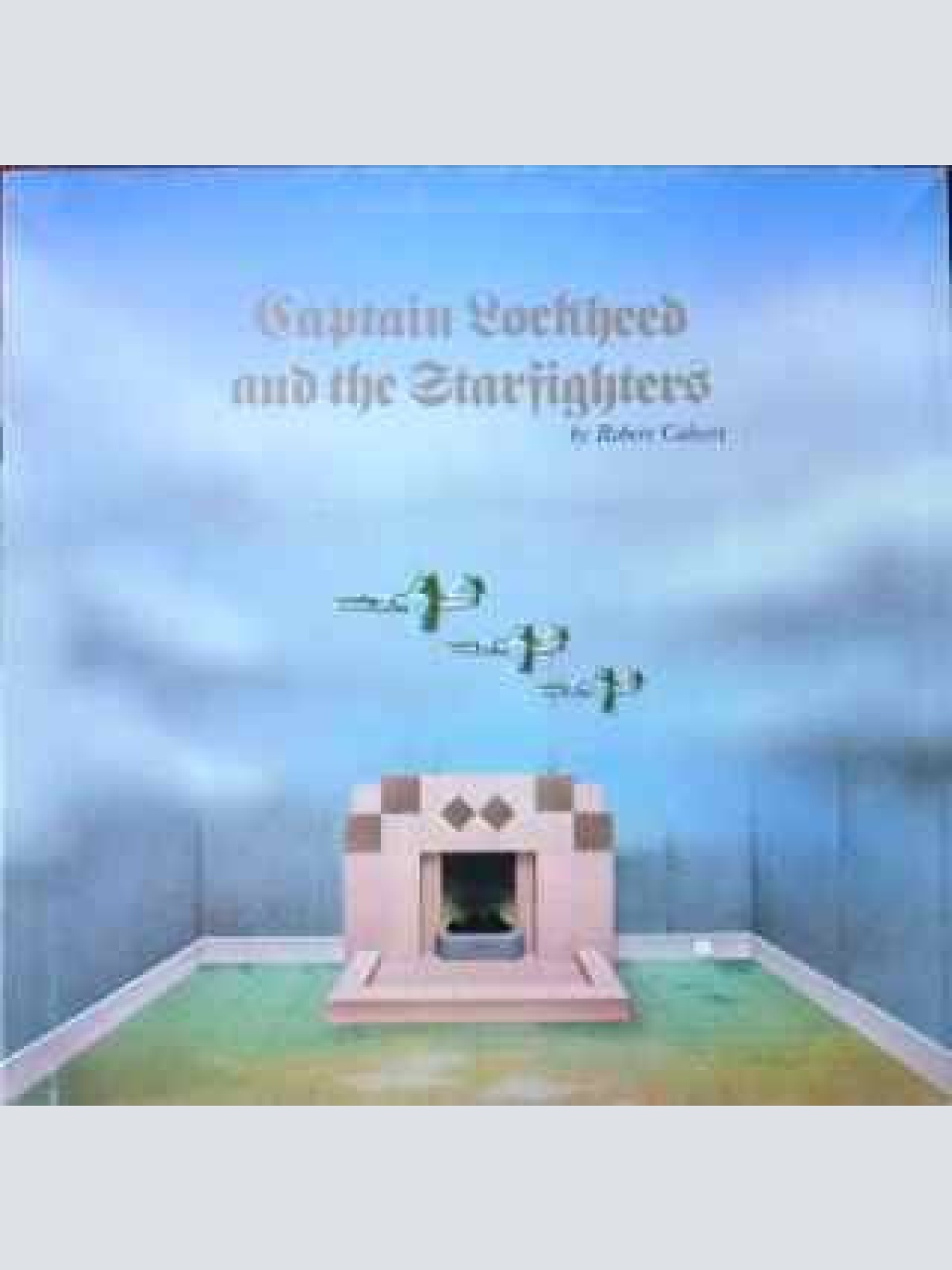 Vinyl / Robert Calvert - Captain Lockheed And The Starfighters