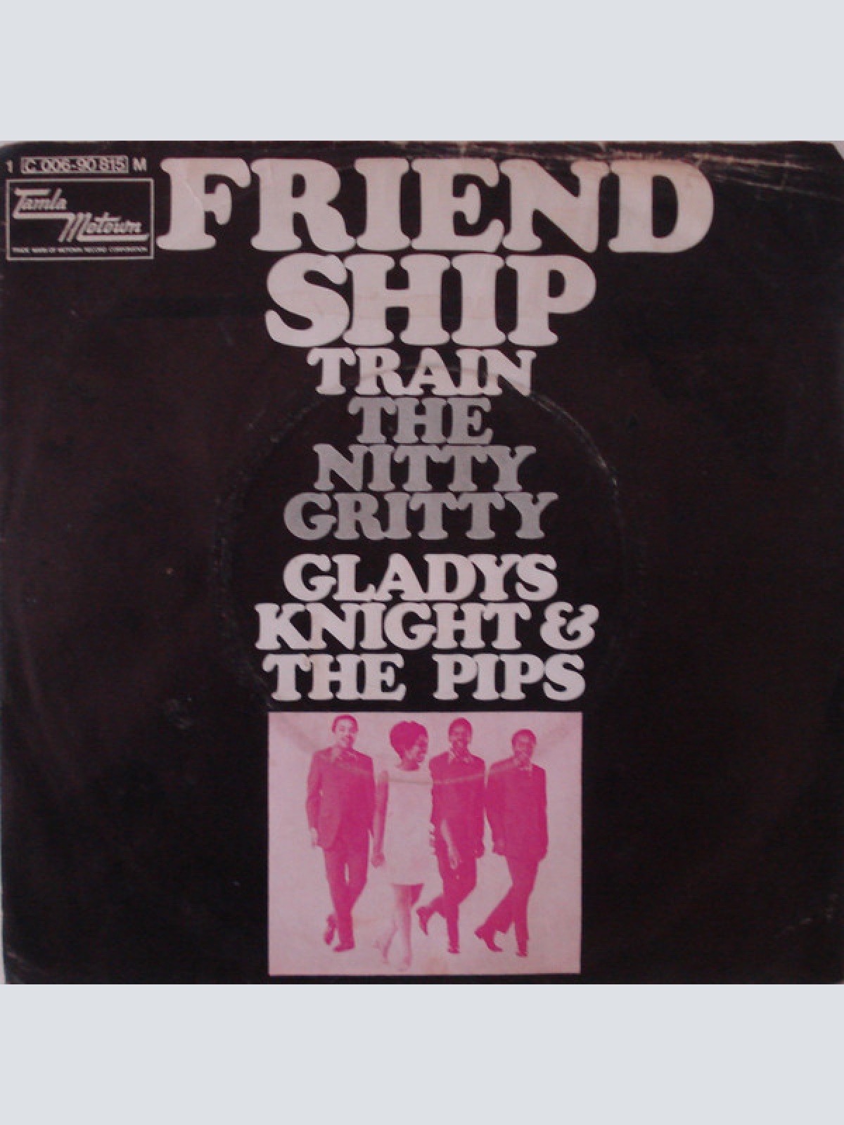 Vinyl / Gladys Knight And The Pips - Friendship Train / The Nitty Gritty