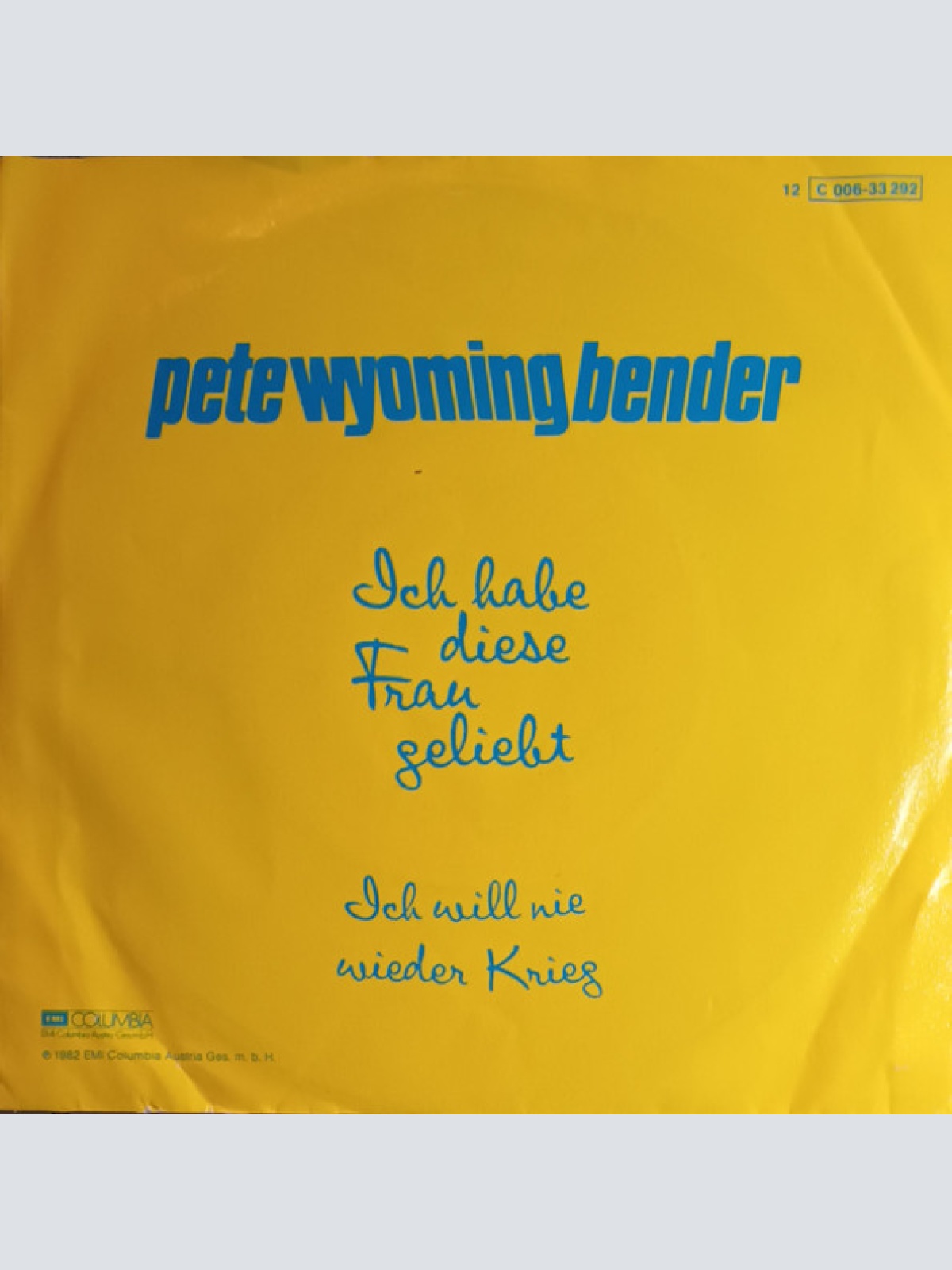 Vinyl / Pete Wyoming Bender - Ich Habe Diese Frau Geliebt