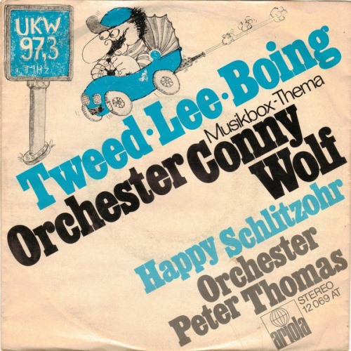 Vinyl / Orchester Conny Wolf* / Orchester Peter Thomas - Tweed-Lee-Boing / Happy Schlitzohr