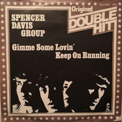 Vinyl / Spencer Davis Group* - Gimme Some Lovin' / Keep On Running