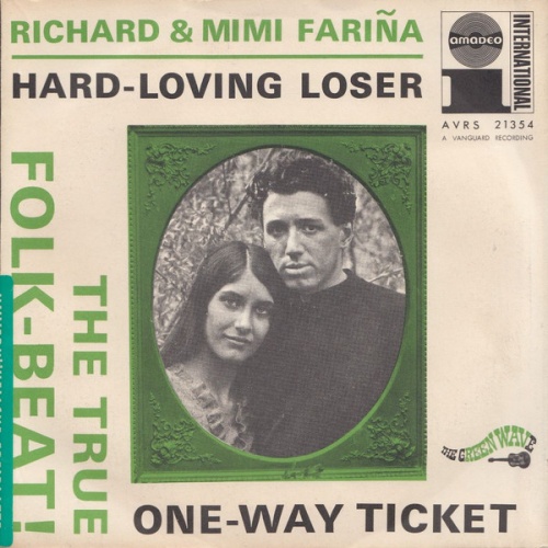 Vinyl / Richard & Mimi Fariña* - Hard-Loving Loser / One-Way Ticket
