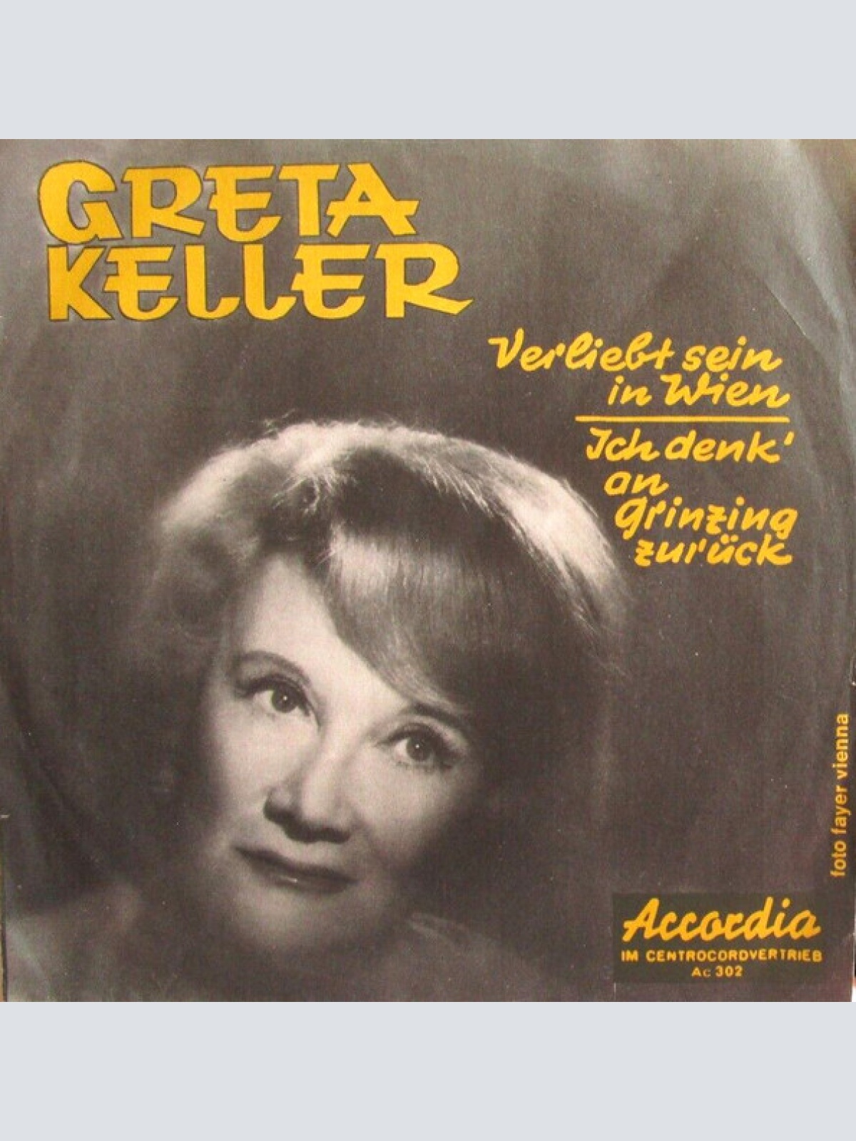 Vinyl / Greta Keller - Verliebt Sein In Wien / Ich Denk' An Grinzing Zurück