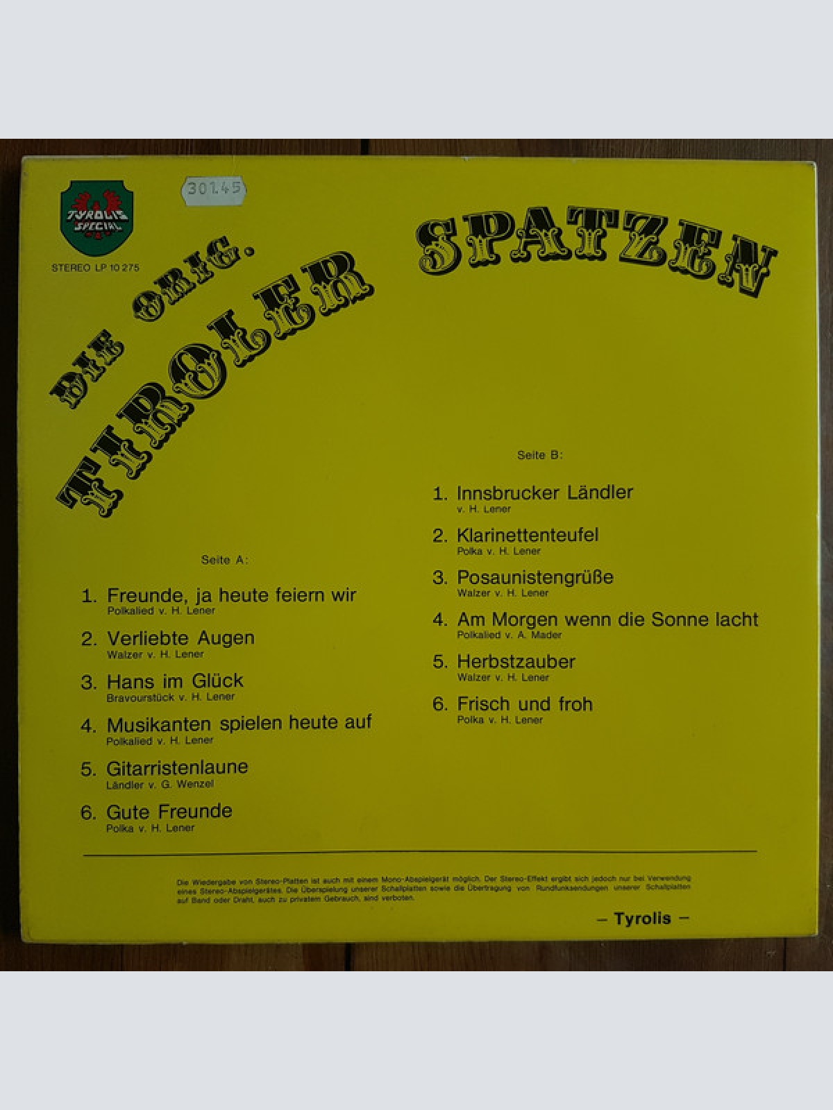 Vinyl / Die Orig. Tiroler Spatzen* - Freunde Heute Feiern Wir