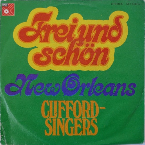 Vinyl / Clifford-Singers* - Frei Und Schön / New Orleans
