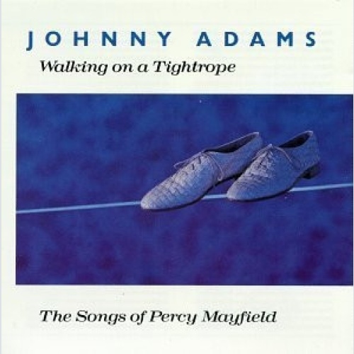 Vinyl / Johnny Adams - Walking On A Tightrope (The Songs Of Percy Mayfield)
