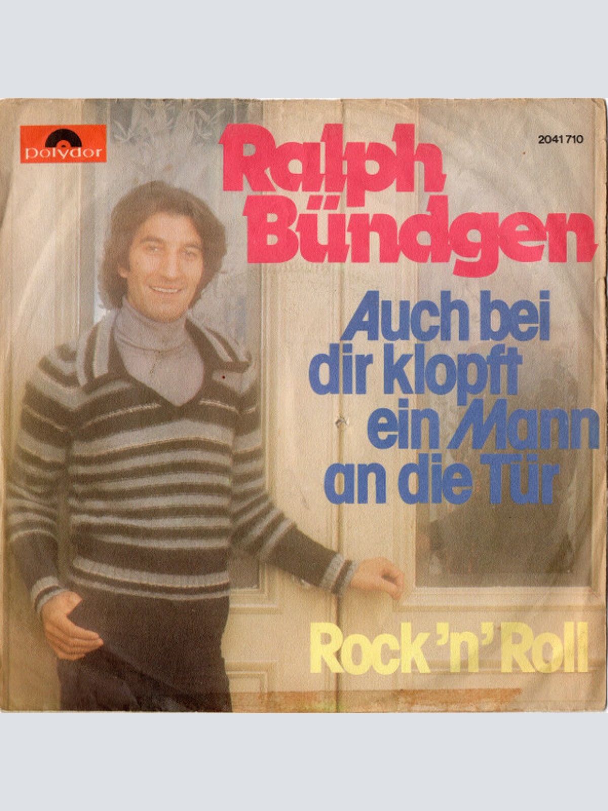 Vinyl / Ralph Bündgen - Auch Bei Dir Klopft Ein Mann An Die Tür / Rock 'N' Roll