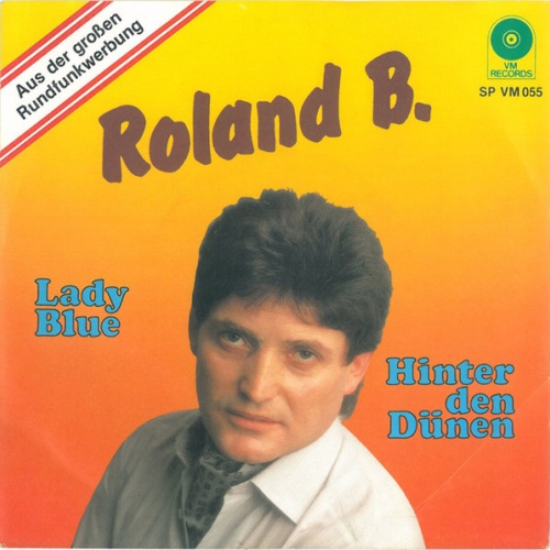Vinyl / Roland B. - Lady Blue / Hinter Den Dünen