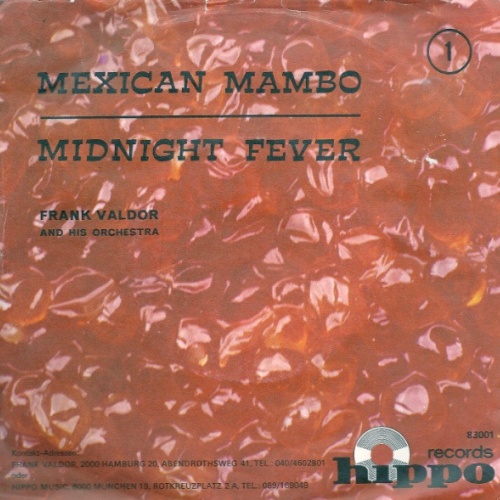 Vinyl / Frank Valdor And His Orchestra* - Mexican Mambo / Midnight Fever