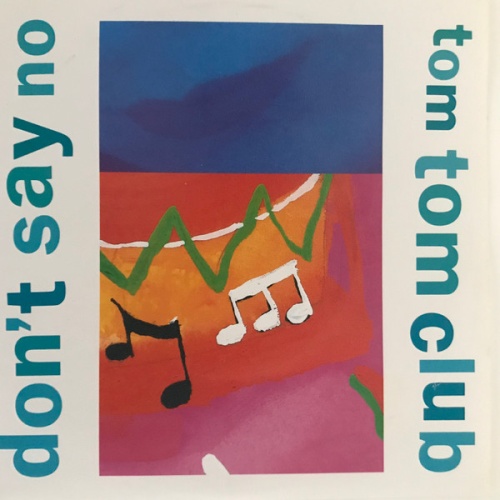 Vinyl / Tom Tom Club - Don't Say No