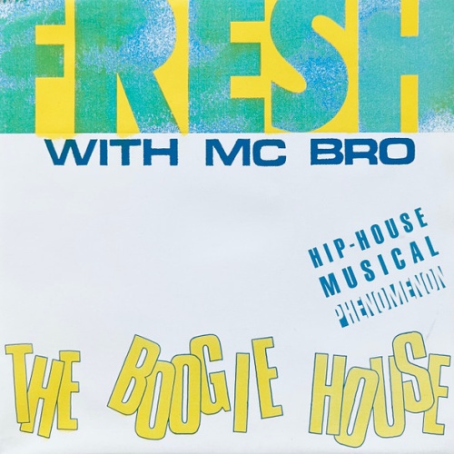 Vinyl / Fresh (18) With MC Bro - The Boogie House