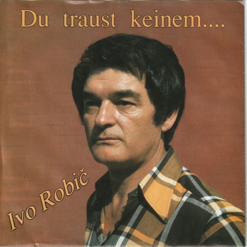 Vinyl / Ivo Robić - Du Traust Keinem...