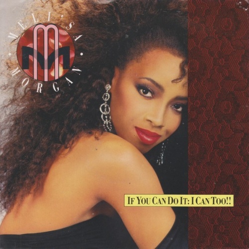 Vinyl / Meli'sa Morgan - If You Can Do It: I Can Too!!