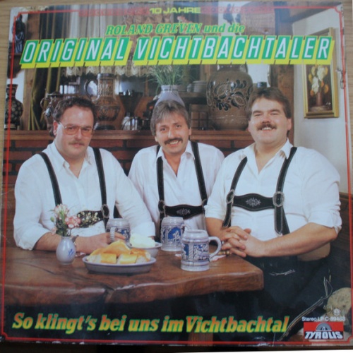 Vinyl / Roland Greven Und Die Original Vichtbachtaler - So Klingt's Bei Uns Im Vichtbachtal