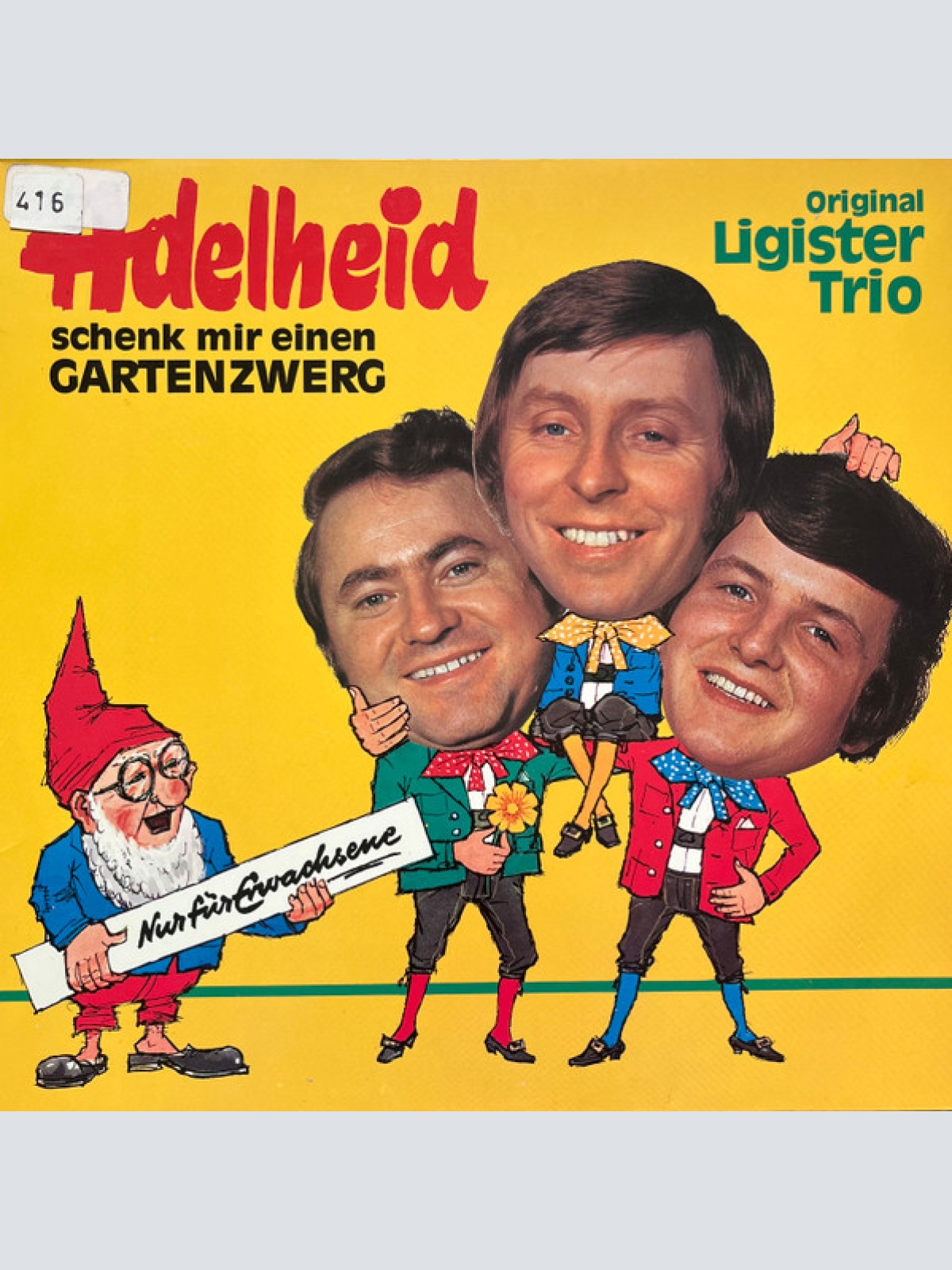 Vinyl / Original Ligister Trio - Adelheid Schenk Mir Einen Gartenzwerg