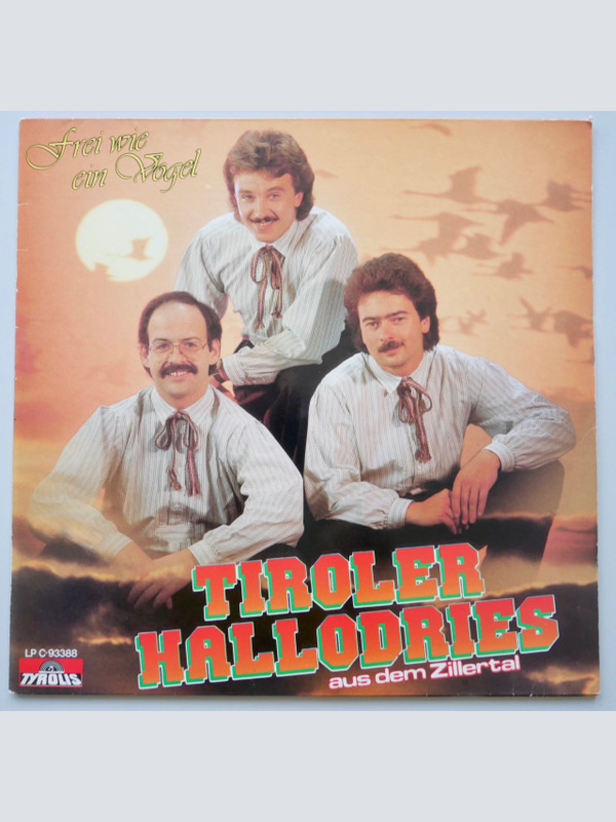 Vinyl / Tiroler Hallodries - Frei Wie Ein Vogel