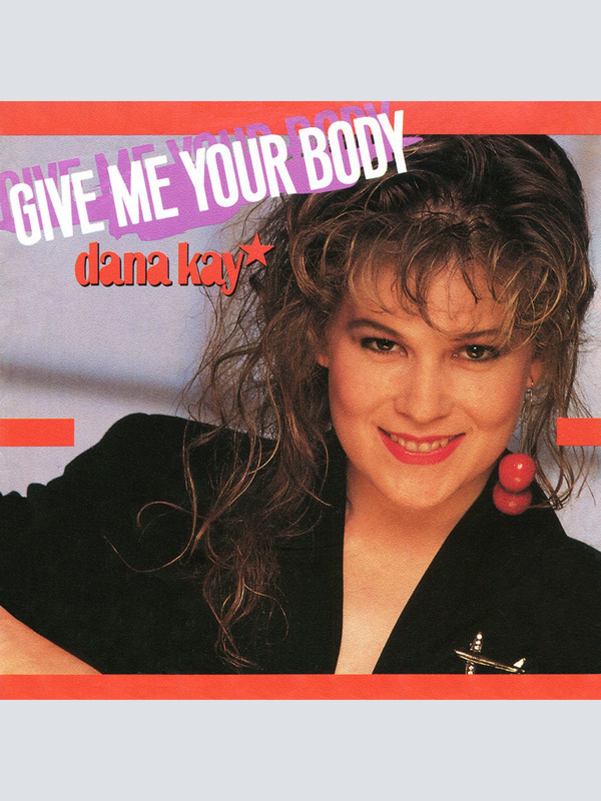 Vinyl / Dana Kay - Give Me Your Body