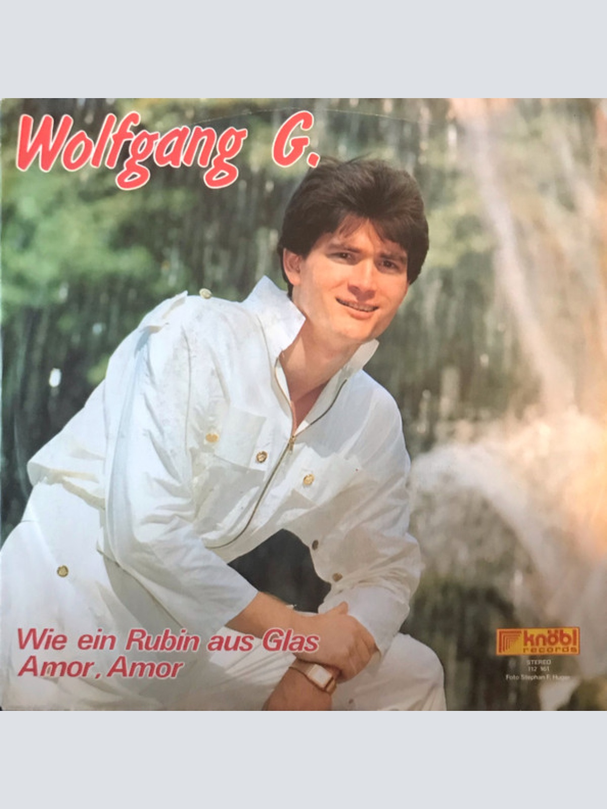 Vinyl / Wolfgang G. - Wie ein Rubin aus Glas / Amor, Amor