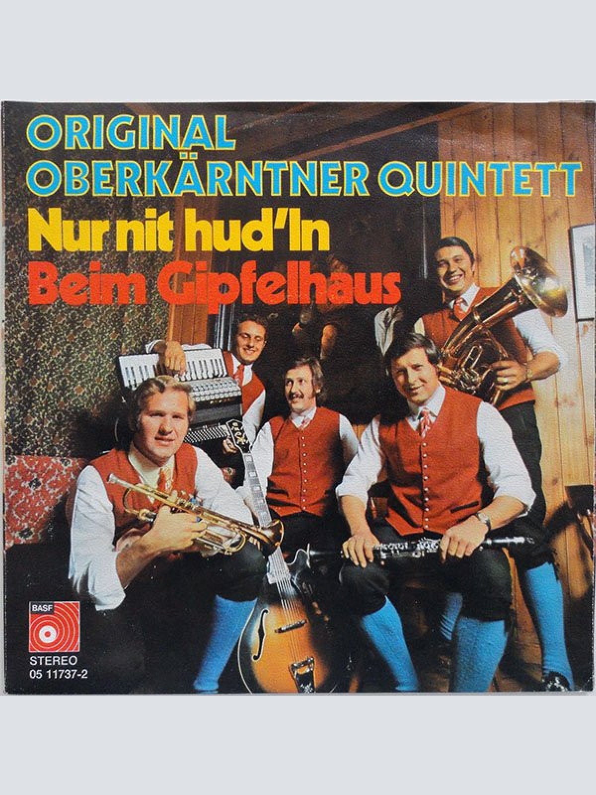 Vinyl / Original Oberkärntner Quintett* - Nur Nit Hud'ln / Beim Gipfelhaus
