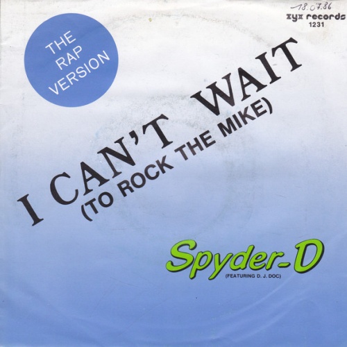 Vinyl / Spyder-D Featuring DJ Doc - I Can't Wait (To Rock The Mike)