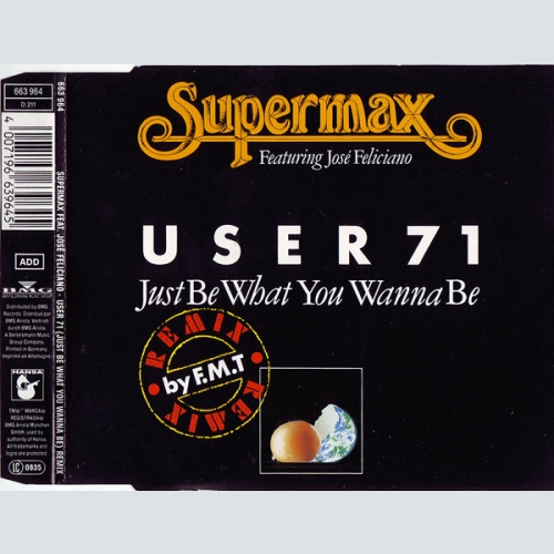 CD / Supermax Featuring José Feliciano - User 71 (Just Be What You Wanna Be) - Remix