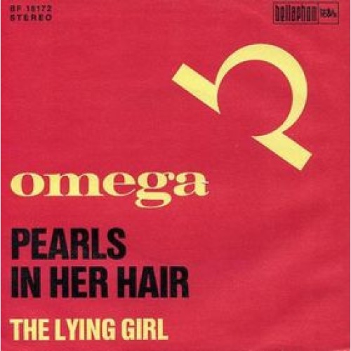 Vinyl / Omega (5) - Pearls In Her Hair / The Lying Girl