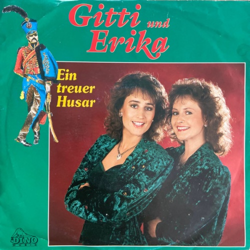 Vinyl / Gitti & Erika - Ein Treuer Husar