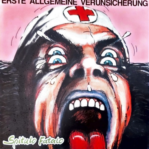 Vinyl / Erste Allgemeine Verunsicherung* - Spitalo Fatalo