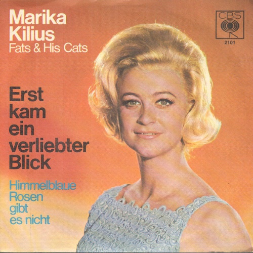 Vinyl / Marika Kilius - Fats And His Cats - Erst Kam Ein Verliebter Blick