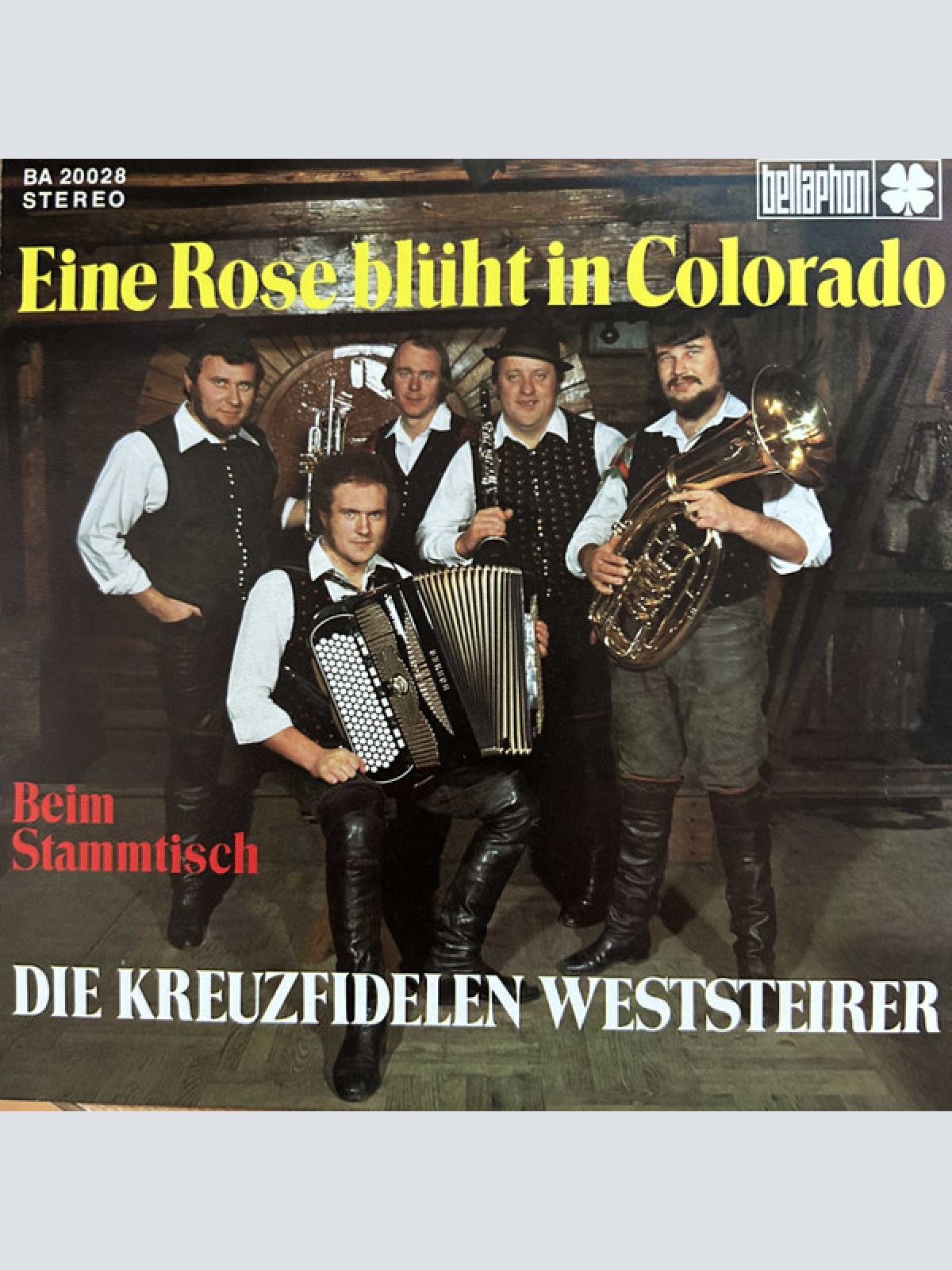 Vinyl / Die Original Kreuzfidelen Weststeirer - Eine rose blüht in Colorado