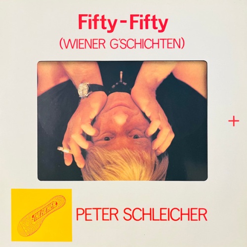 Vinyl / Peter Schleicher - Fifty-Fifty (Wiener G'schichten)