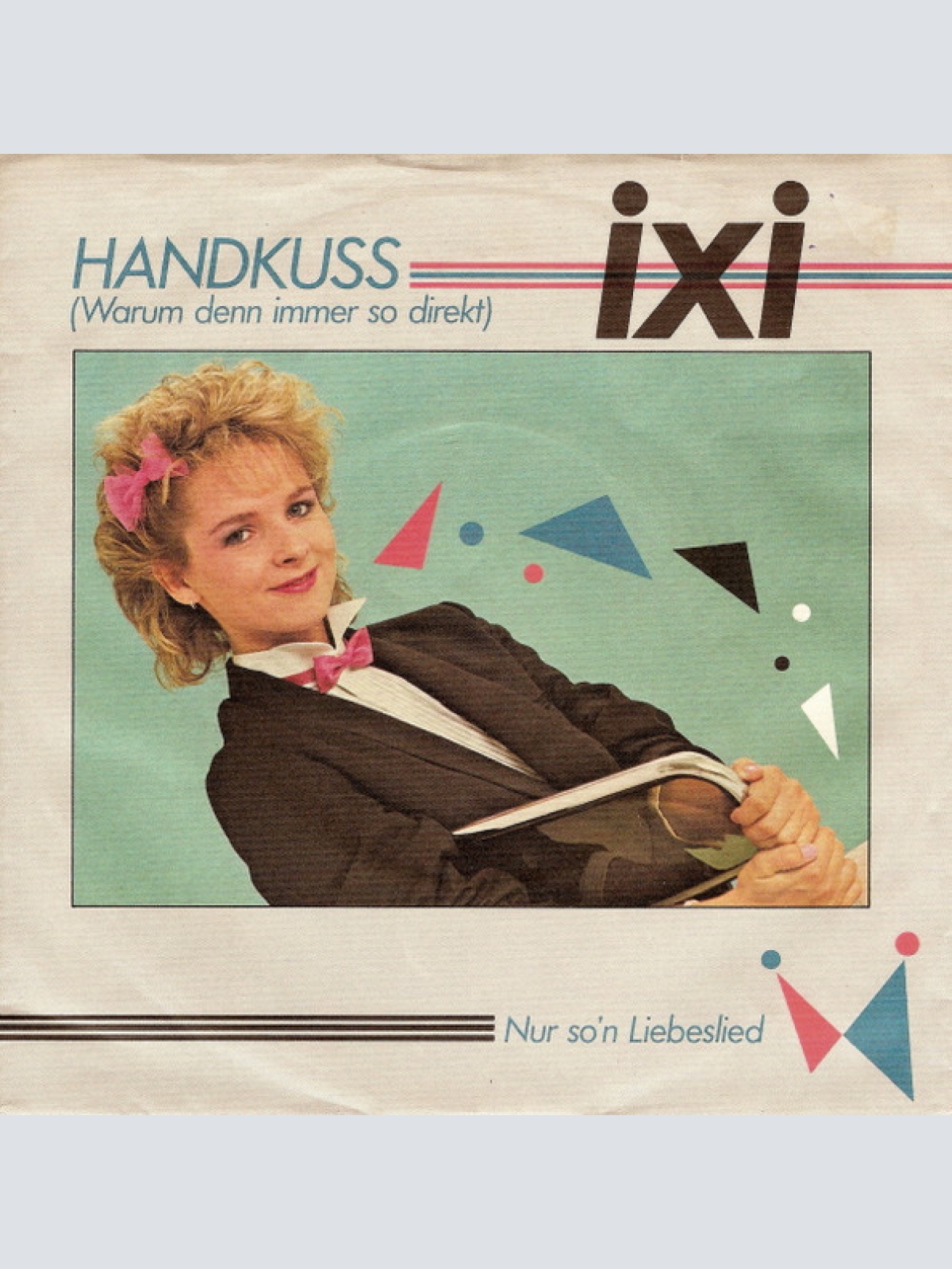 Vinyl / Ixi - Handkuss (Warum Denn Immer So Direkt)