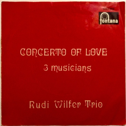 Vinyl / Rudi Wilfer Trio -  Concerto Of Love