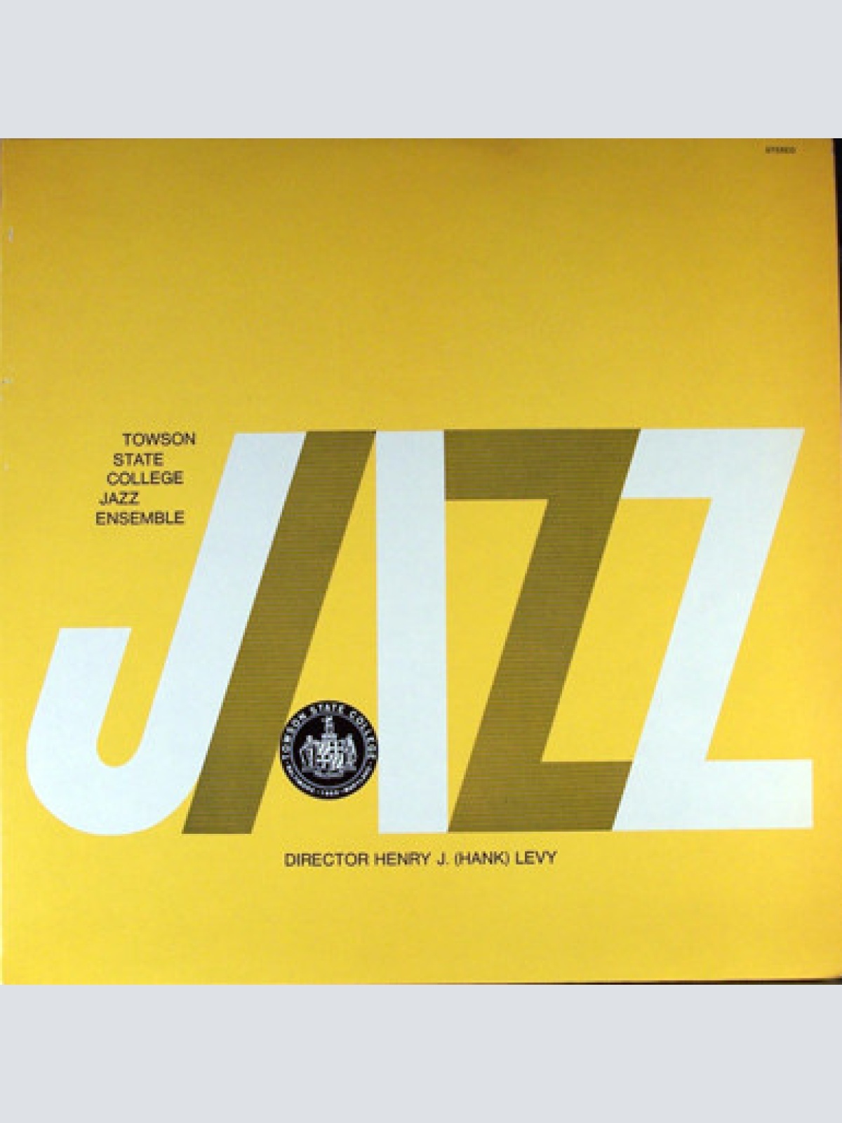 Vinyl / Towson State College Jazz Ensemble*, Henry J. (Hank) Levy* - Jazz