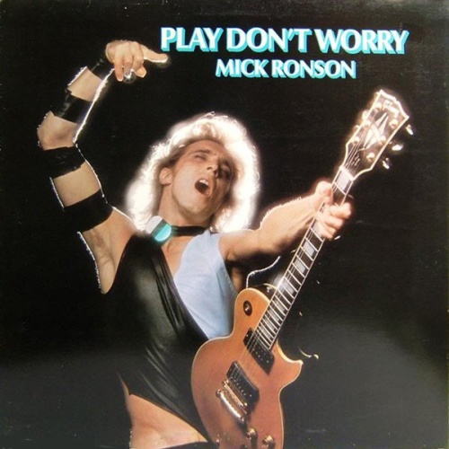 Vinyl / Mick Ronson - Play Don't Worry