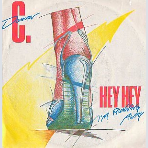 Vinyl / C. Dorian - Hey, Hey (I'm Running Away)
