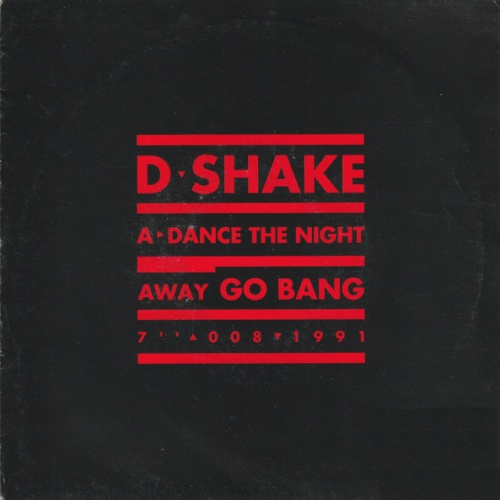 Vinyl / D-Shake - Dance The Night Away