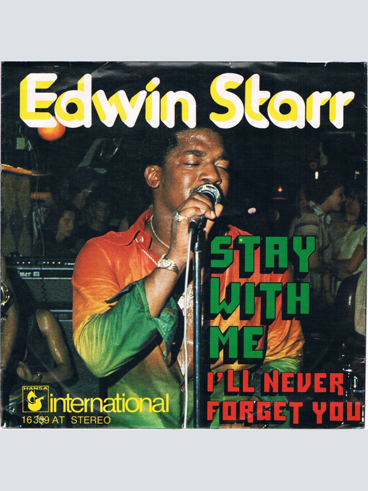 Vinyl / Edwin Starr - Stay With Me / I'll Never Forget You