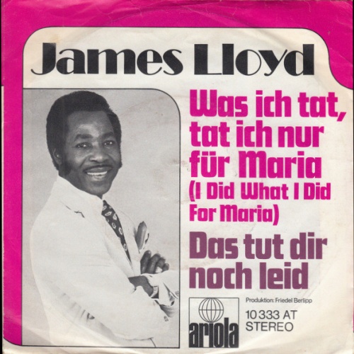 Vinyl / James Lloyd - Was Ich Tat, Tat Ich Nur Für Maria (I Did What I Did For Maria)