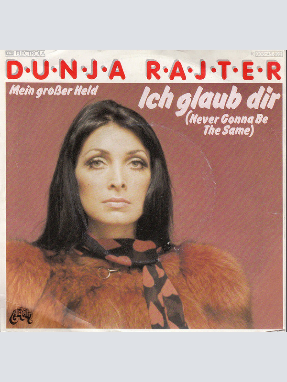 Vinyl / Dunja Rajter - Ich Glaub Dir (Never Gonna Be The Same)