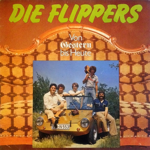 Vinyl / Die Flippers - Von Gestern Bis Heute